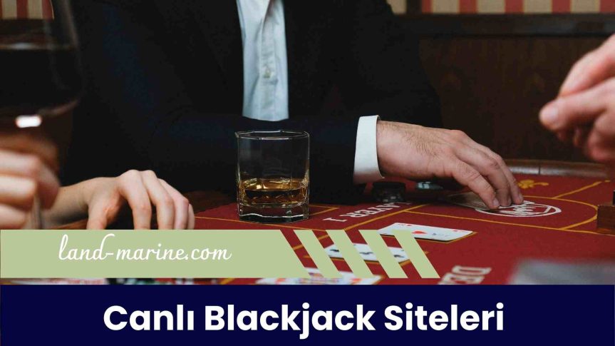 Mobil Canlı Blackjack Siteleri Kapsamlı Rehber!