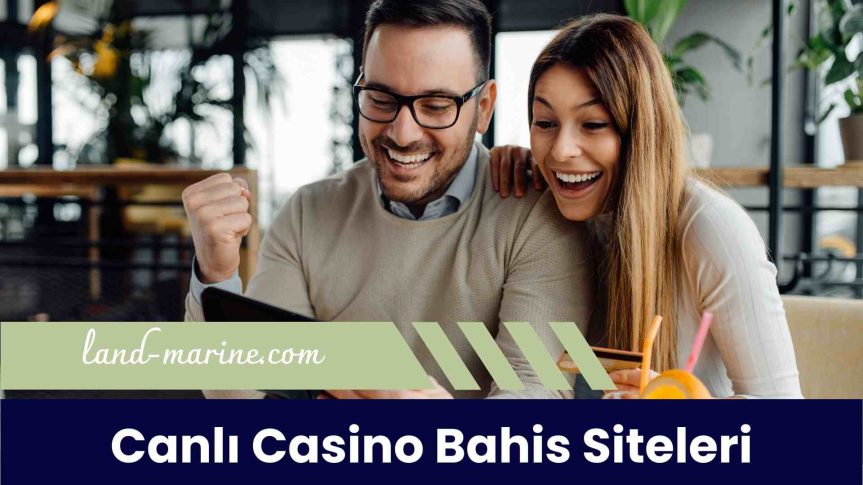 Canlı Casino Bahis Siteleri Kullanım Yol Haritası
